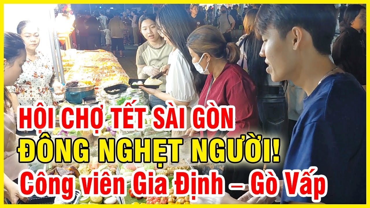 Hội chợ tết ẩm thực công viên gia định gò vấp đông nghẹt người sài gòn tết 1 Maxresdefault 10