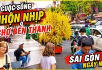 Cuộc sống nhộn nhịp ở chợ bến thành qua góc nhìn du khách tây Cuộc sống nhộn nhịp ở chợ bến thành qua góc nhìn du khách tây