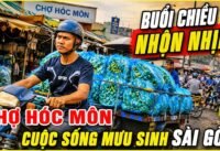 Buổi chiều nhộn nhịp ở chợ hóc môn cuộc sống mưu sinh sài gòn Buổi chiều nhộn nhịp ở chợ hóc môn cuộc sống mưu sinh sài gòn
