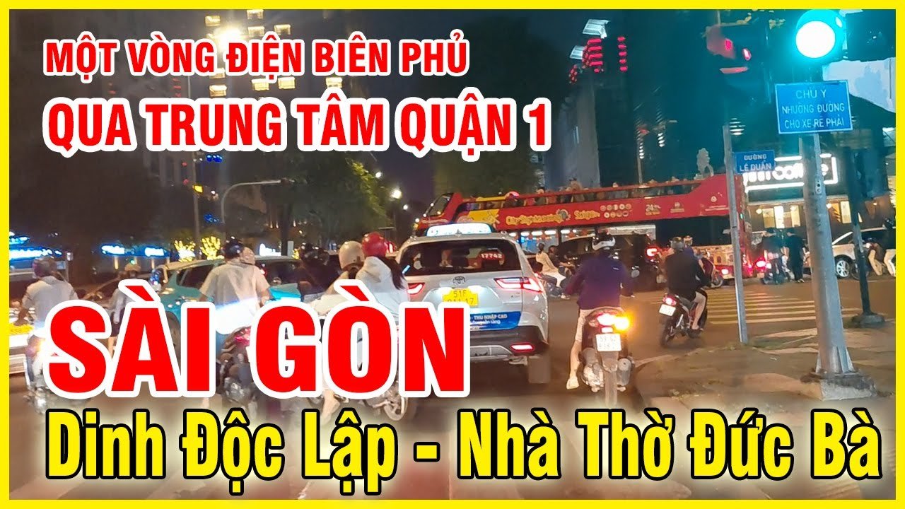 Một vòng đường điện biên phủ qua quận 1 nhà thờ đức bà, dinh độc lập sài gòn 1 Maxresdefault 2