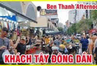 Buổi chiều nhộn nhịp quanh chợ bến thành với khách tây