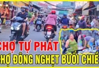 Khám phá chợ tự phát hiệp thành góc đời sống thật của người sài gòn Khám phá chợ tự phát hiệp thành góc đời sống thật của người sài gòn