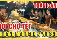 Khám phá hội chợ tết tân thới hiệp sài gòn ăn uống đông vui Khám phá hội chợ tết tân thới hiệp sài gòn ăn uống đông vui