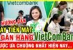 Vay tiền mặt vietcombank lãi suất thấp, thủ tục đơn giản