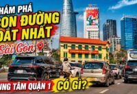 Khám phá con đường đắt nhất sài gòn trung tâm quận 1 có gì? Khám phá con đường đắt nhất sài gòn trung tâm quận 1 có gì?